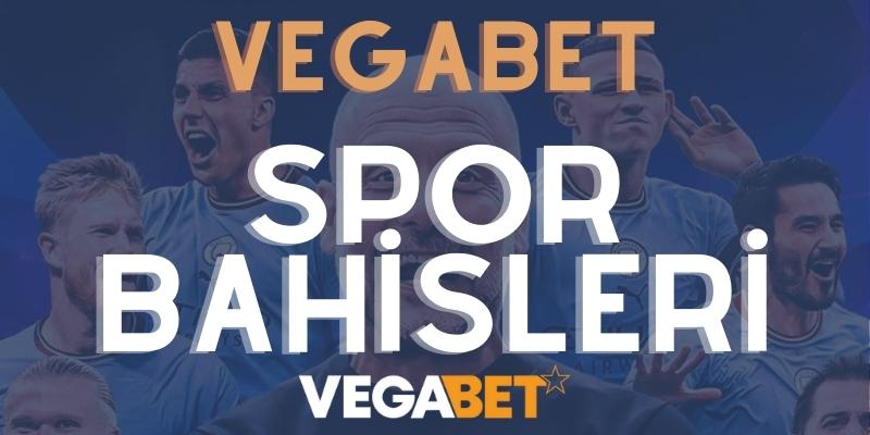 Vegabet Spor Bahisleri